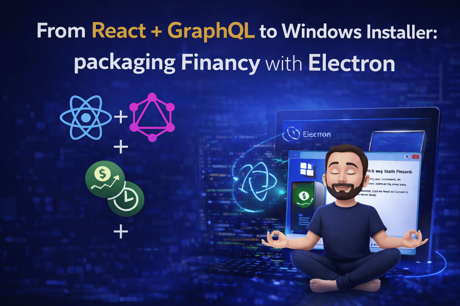 From React + GraphQL to a Windows installer: packaging Financy with Electron